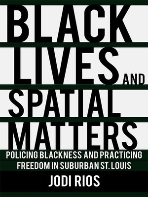 cover image of Black Lives and Spatial Matters